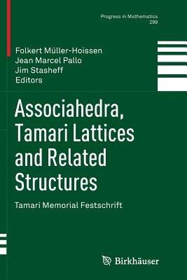 Associahedra, Tamari Lattices and Related Structures: Tamari Memorial Festschrift - cover