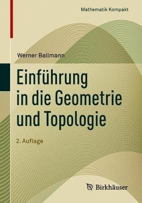 Einführung in die Geometrie und Topologie - Werner Ballmann - cover