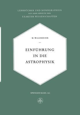 Einführung in die Astrophysik - Max Waldemeier - cover