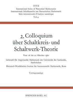 2. Colloquium Über Schaltkreis- und Schaltwerk-Theorie - Johannes Dörr,Ernst Peschl,Heinz Unger - cover