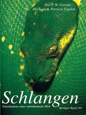 Schlangen: Faszination einer unbekannten Welt - Harry W. Greene - cover