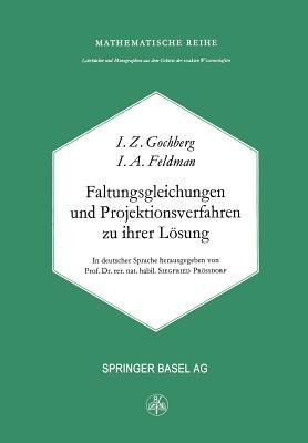 Faltungsgleichungen und Projektionsverfahren zu ihrer Lösung - I. Gohberg,Feldmann - cover