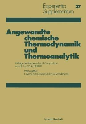 Angewandte chemische Thermodynamik und Thermoanalytik: Vorträge des Rapperswiler TA-Symposiums 18. bis 20. April 1979 - Marti,Oswald,Wiedemann - cover