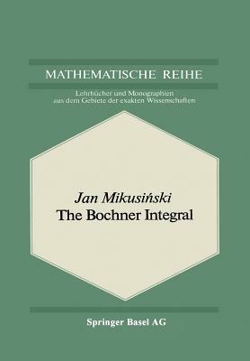 The Bochner Integral - J. Mikusinski - cover