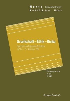 Gesellschaft — Ethik — Risiko: Ergebnisse des Polyprojekt-Workshops vom 23. – 25. November 1992 - cover