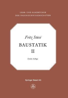 Vorlesungen über Baustatik: Statisch unbestimmte Systeme - F. Stüssi - cover