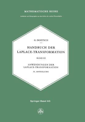 Handbuch der Laplace-Transformation: Band 3: Anwendungen der Laplace-Transformation - G. Doetsch - cover