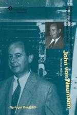 John von Neumann: Mathematik und Computerforschung — Facetten eines Genies