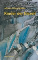 Kinder der Eiszeit: Beeinflußt das Klima die Evolution des Menschen?