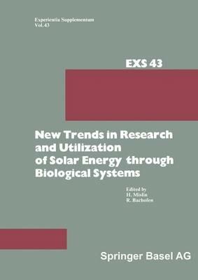 New Trends in Research and Utilization of Solar Energy through Biological Systems - Mislin,Bachofen - cover
