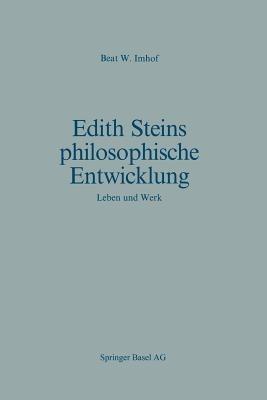 Edith Steins philosophische Entwicklung: Leben und Werk - B.W. Imhof - cover