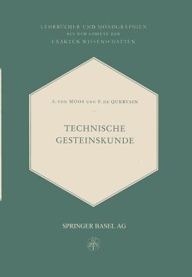 Technische Gesteinskunde - Armin von Moos,Francis de Quervain - cover