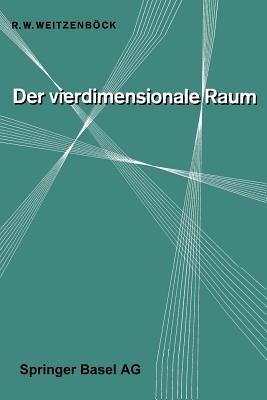 Der Vierdimensionale Raum - R.W. Weitzenböck - cover