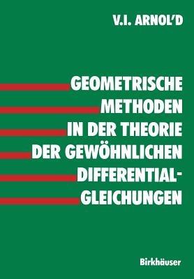 Geometrische Methoden in der Theorie der gewöhnlichen Differentialgleichungen - ARNOLD - cover