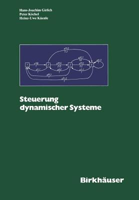 Steuerung Dynamischer Systeme: Mehrstufige Entscheidungen bei Unsicherheit - GIRLICH,KÖCHEL,KÜENLE - cover
