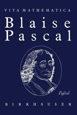 Blaise Pascal 1623–1662 - Hans Loeffel - cover