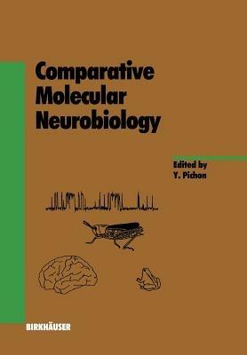 Comparative Molecular Neurobiology - Y. Pichon - cover
