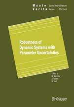 Robustness of Dynamic Systems with Parameter Uncertainties