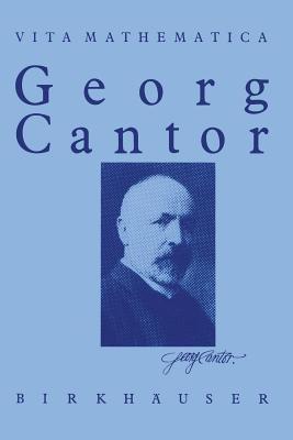 Georg Cantor 1845 – 1918 - Walter Purkert,Hans J. Ilgauds - cover