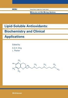Lipid-Soluble Antioxidants: Biochemistry and Clinical Applications - ONG,PACKER - cover