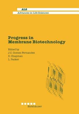 Progress in Membrane Biotechnology - Chapman,Packer,Gomez-Fernandez - cover