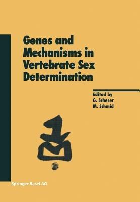 Genes and Mechanisms in Vertebrate Sex Determination - cover