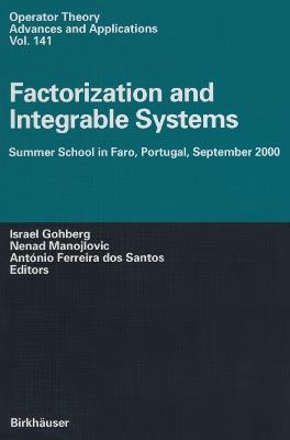 Factorization and Integrable Systems: Summer School in Faro, Portugal, September 2000 - cover