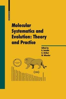 Molecular Systematics and Evolution: Theory and Practice - cover