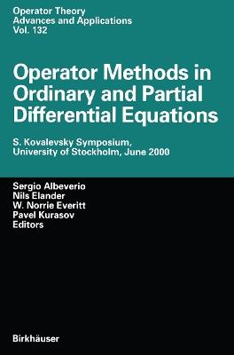 Operator Methods in Ordinary and Partial Differential Equations: S. Kovalevsky Symposium, University of Stockholm, June 2000 - cover