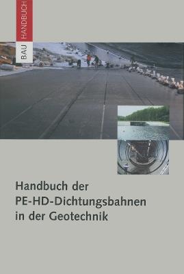 Handbuch der PE-HD-Dichtungsbahnen in der Geotechnik - Werner Müller - cover