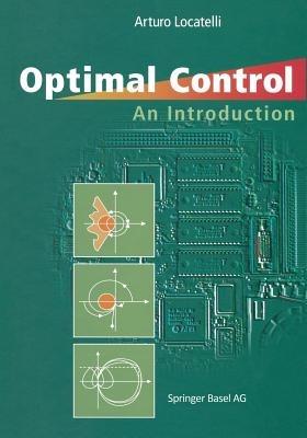 Optimal Control: An Introduction - Arturo Locatelli - cover
