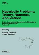 Hyperbolic Problems: Theory, Numerics, Applications: Eighth International Conference in Magdeburg, February/March 2000 Volume II