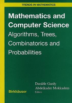 Mathematics and Computer Science: Algorithms, Trees, Combinatorics and Probabilities - cover