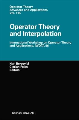 Operator Theory and Interpolation: International Workshop on Operator Theory and Applications, IWOTA 96 - cover