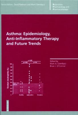 Asthma: Epidemiology, Anti-Inflammatory Therapy and Future Trends - cover