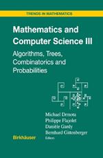 Mathematics and Computer Science III: Algorithms, Trees, Combinatorics and Probabilities