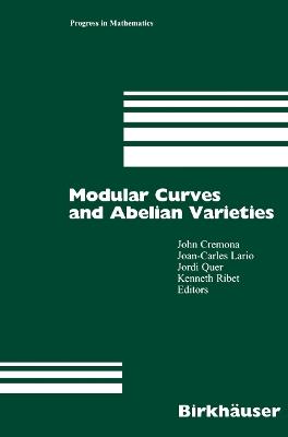 Modular Curves and Abelian Varieties - cover