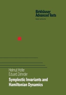 Symplectic Invariants and Hamiltonian Dynamics - Helmut Hofer,Eduard Zehnder - cover