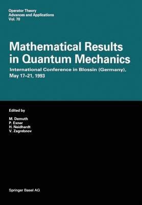 Mathematical Results in Quantum Mechanics: International Conference in Blossin (Germany), May 17–21, 1993 - cover
