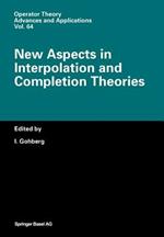 New Aspects in Interpolation and Completion Theories