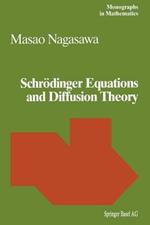 Schrödinger Equations and Diffusion Theory