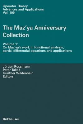 The Maz’ya Anniversary Collection: Volume 1: On Maz’ya’s work in functional analysis, partial differential equations and applications - cover
