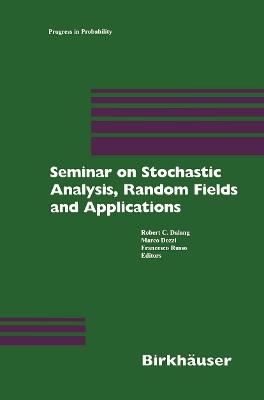 Seminar on Stochastic Analysis, Random Fields and Applications: Centro Stefano Franscini, Ascona, September 1996 - cover