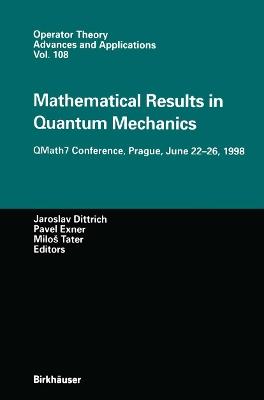 Mathematical Results in Quantum Mechanics: QMath7 Conference, Prague, June 22–26, 1998 - cover