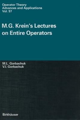 M.G. Krein’s Lectures on Entire Operators - cover