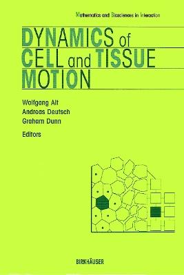 Dynamics of Cell and Tissue Motion - cover