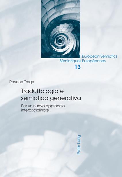 Traduttologia e semiotica generativa - Per Aage Brandt,Rovena Troqe,Barend van Heusden,Wolfgang Wildgen - ebook