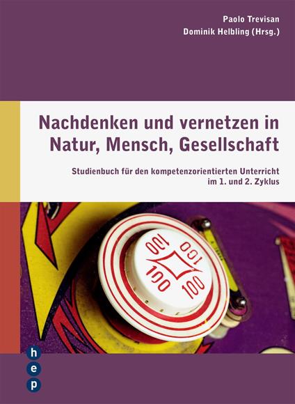 Nachdenken und vernetzen in Natur, Mensch, Gesellschaft (E-Book)