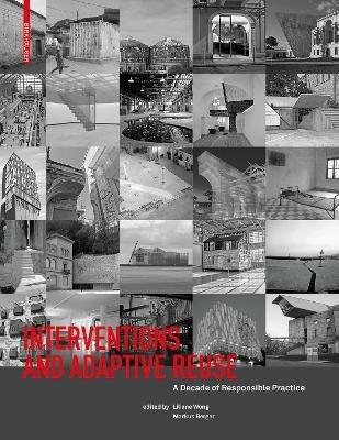 Interventions and Adaptive Reuse: A Decade of Responsible Practice - cover