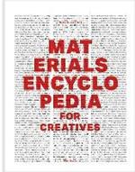 Materials Encyclopedia for Creatives